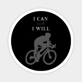 I Can and I Will Magnet